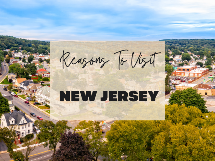 Reasons to visit New Jersey at least once in your lifetime