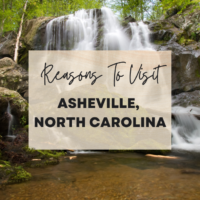 Reasons To Visit Asheville, North Carolina