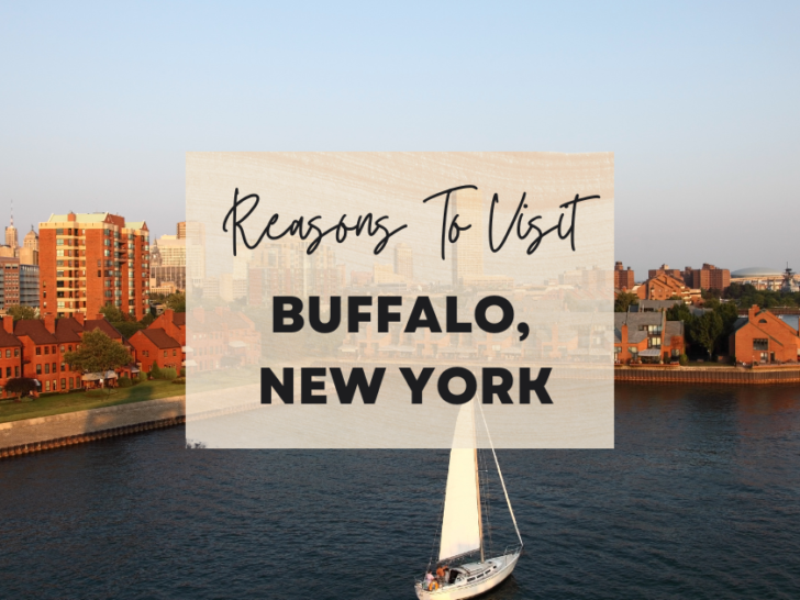 Reasons to visit Buffalo, New York at least once in your lifetime