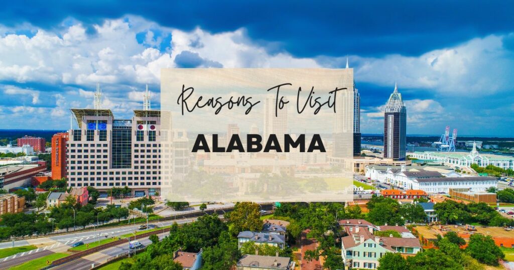 Reasons to visit Alabama
