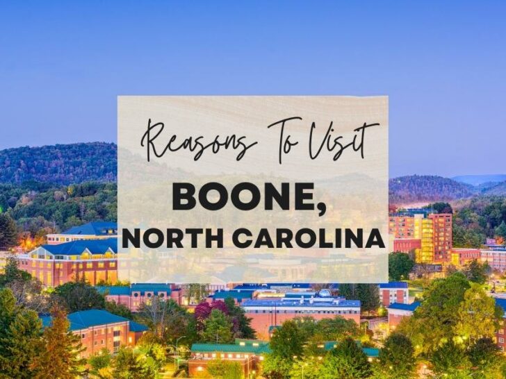 Reasons to visit Boone, North Carolina at least once in your lifetime