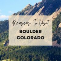 Reasons to visit Boulder, Colorado