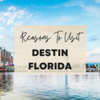Reasons to visit Destin, Florida