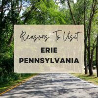 Reasons to visit Erie Pennsylvania