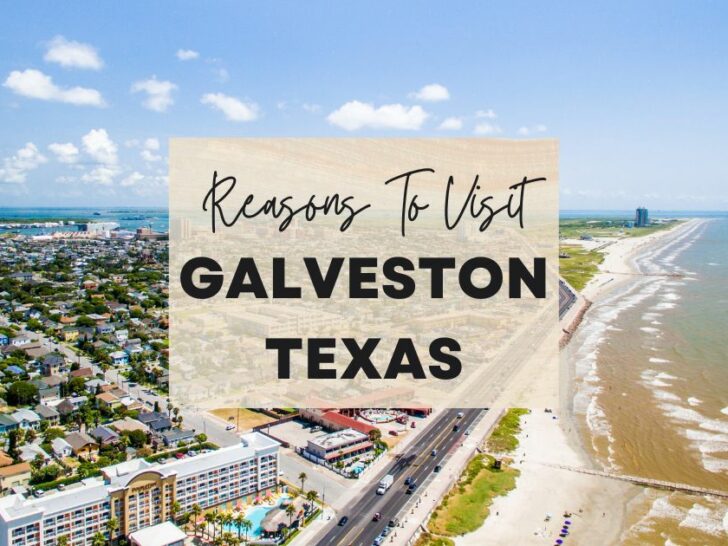 Reasons to visit Galveston, Texas at least once in your lifetime
