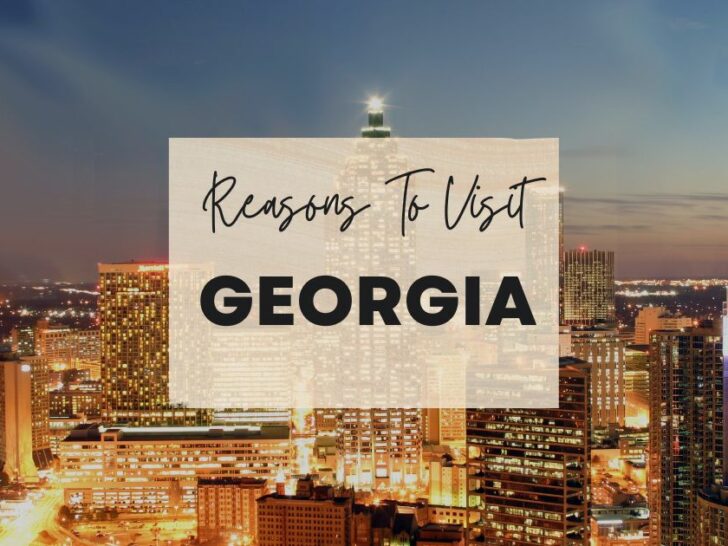 Reasons to visit Georgia at least once in your lifetime
