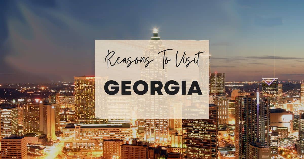 Reasons to visit Georgia