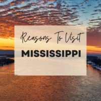 Reasons to visit Mississippi
