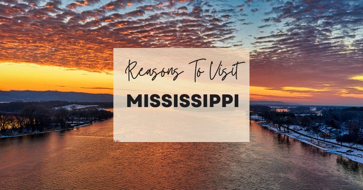Reasons to visit Mississippi