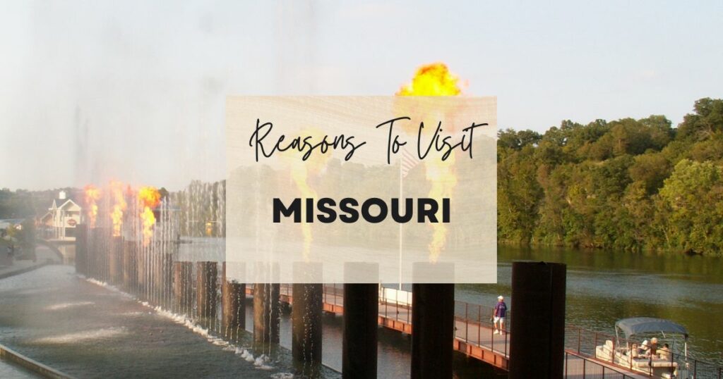 Reasons to visit Missouri