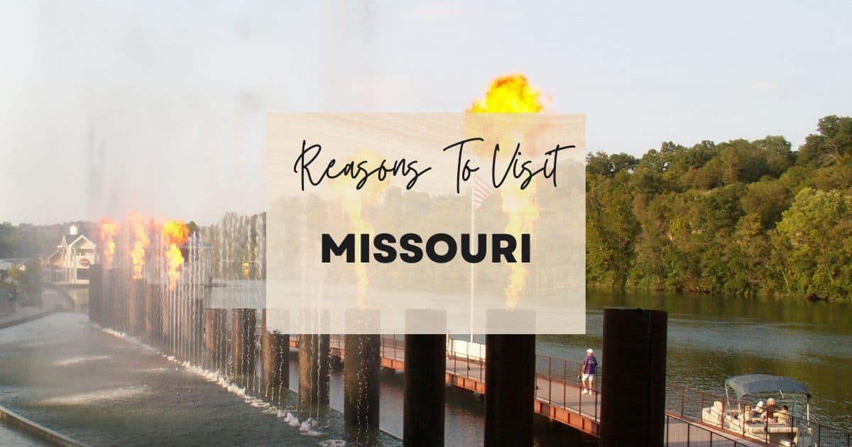 Reasons to visit Missouri