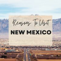 Reasons to visit New Mexico