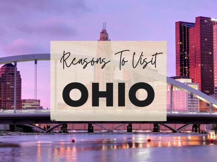 Reasons to visit Ohio at least once in your lifetime