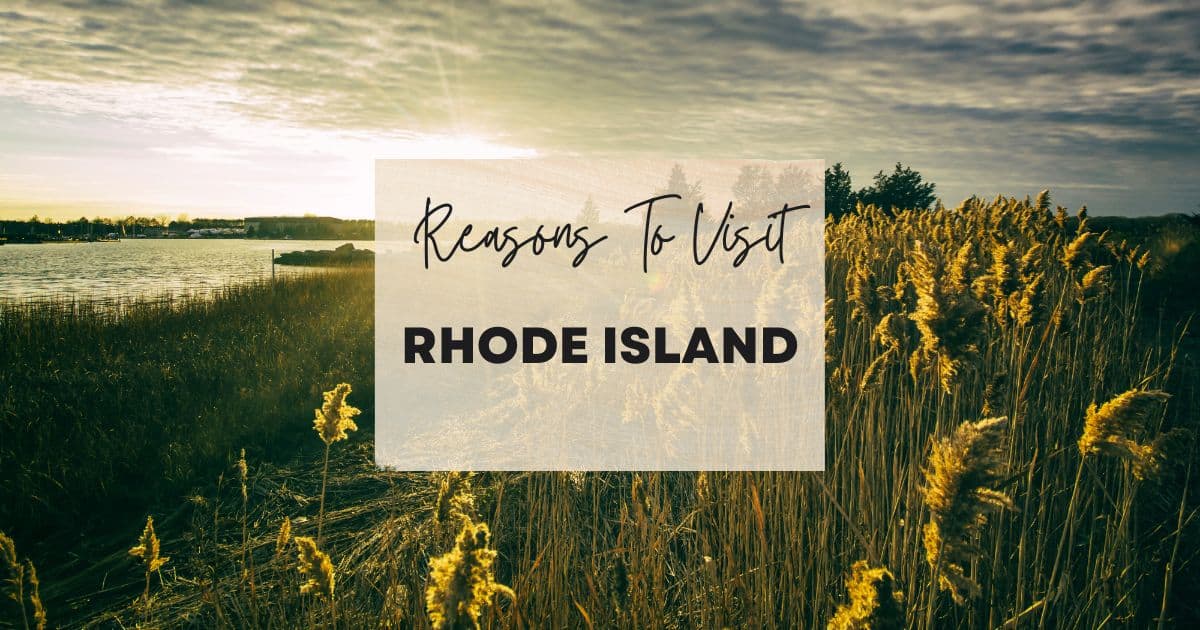 Reasons to visit Rhode Island