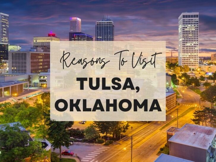 Reasons to visit Tulsa, Oklahoma at least once in your lifetime