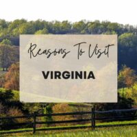 Reasons to visit Virginia