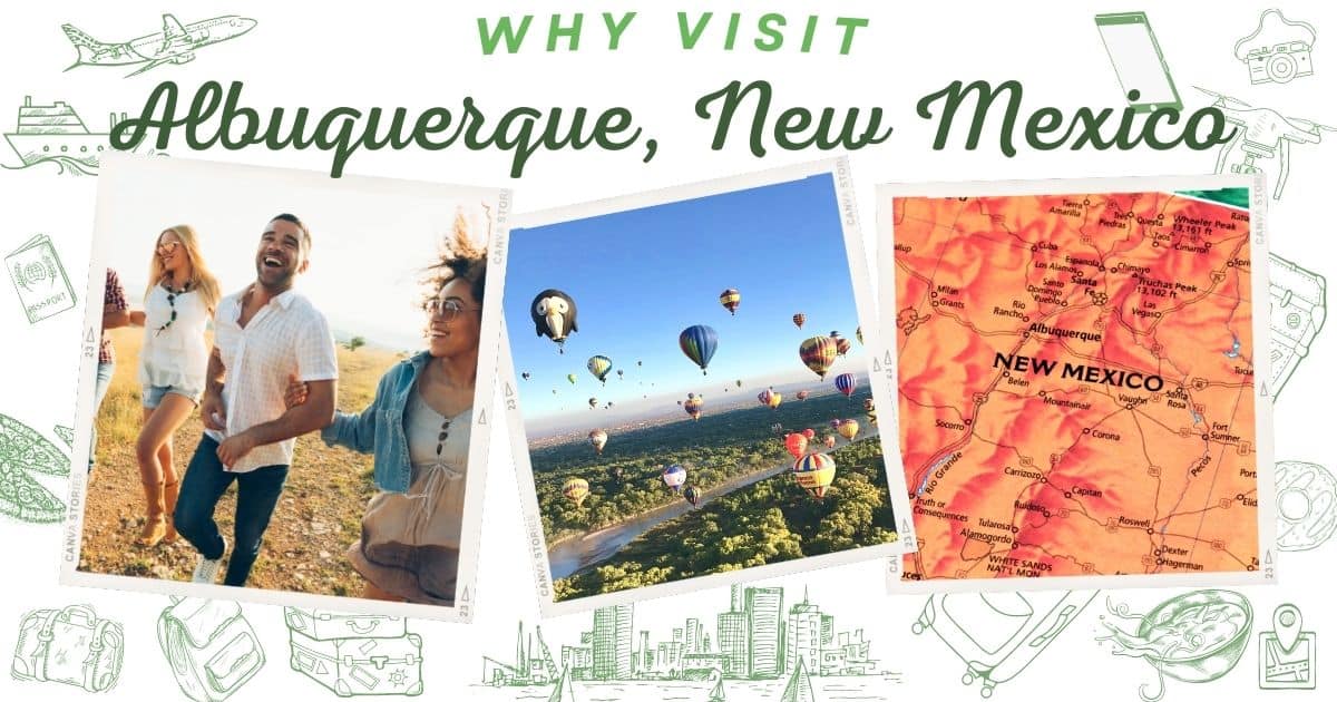 Why visit Albuquerque New Mexico