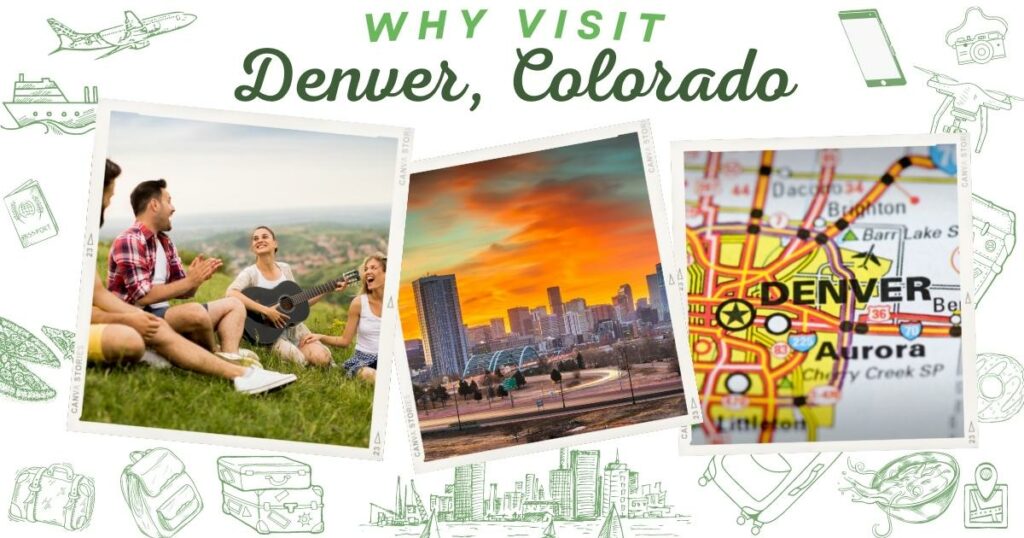 Why visit Denver, Colorado