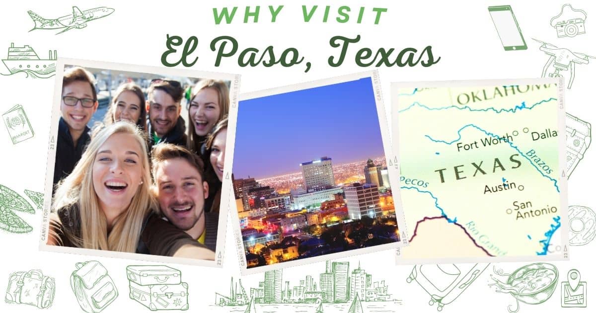 Why visit El Paso Texas
