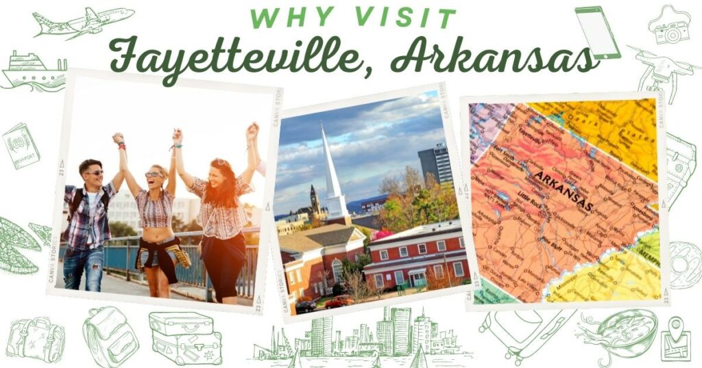 Why visit Fayetteville, Arkansas