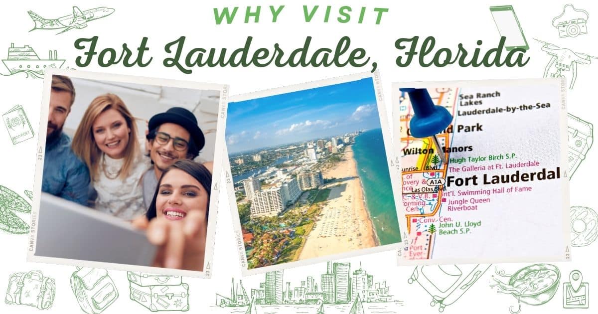 Why visit Fort Lauderdale Florida