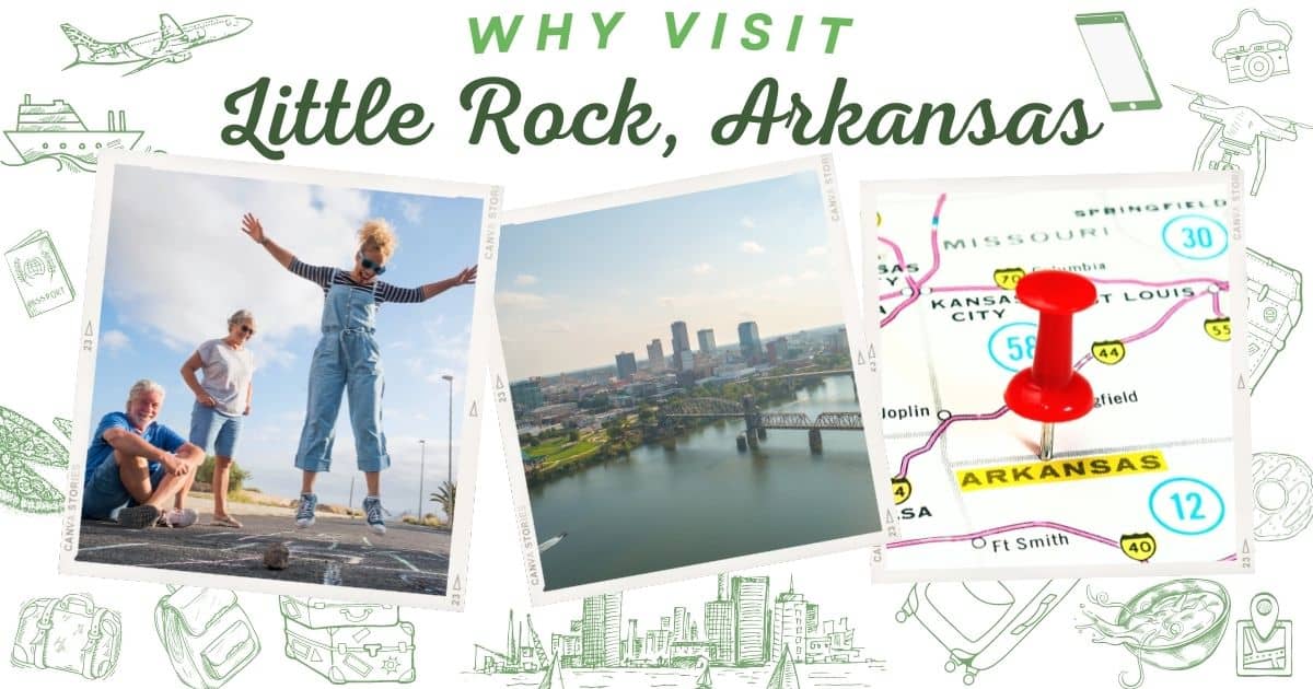 Why visit Little Rock Arkansas