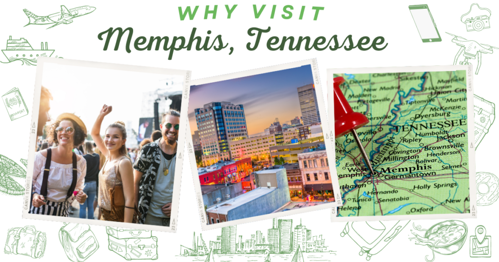 Why visit Memphis, Tennessee
