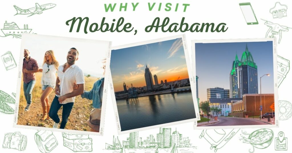 Why visit Mobile, Alabama