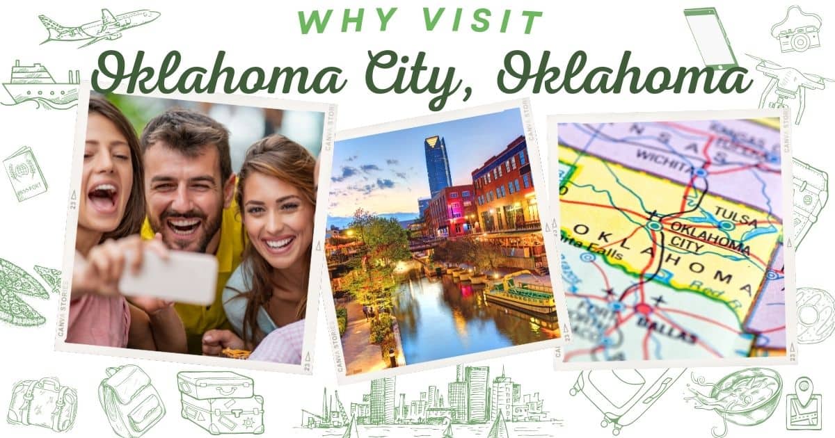 Why visit Oklahoma City Oklahoma