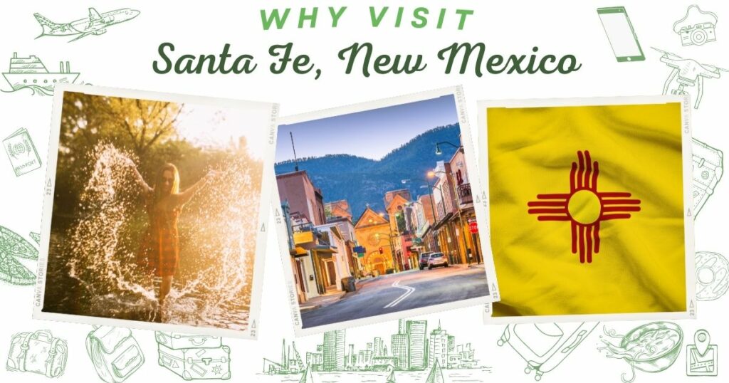 Why visit Santa Fe, New Mexico