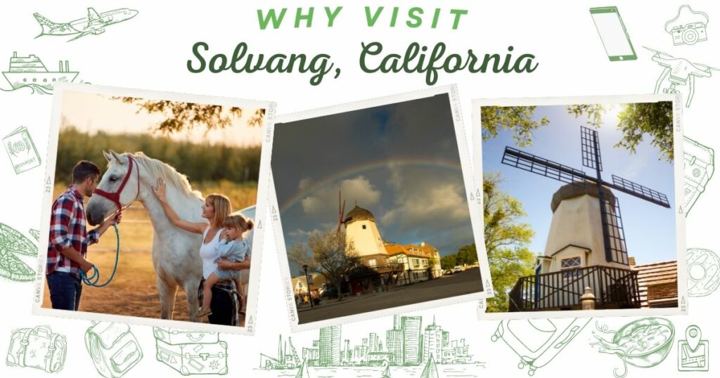 Why visit Solvang, California