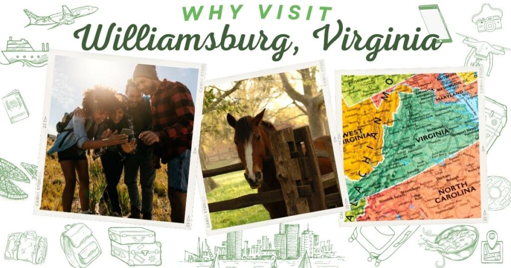 Why visit Williamsburg, Virginia
