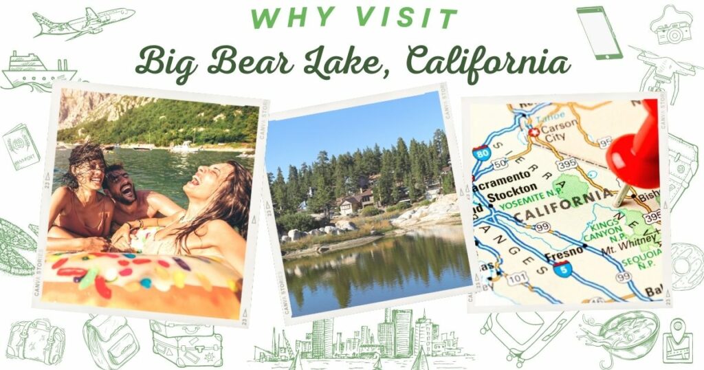 Why visit Big Bear Lake, California