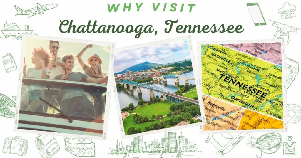 Why visit Chattanooga, Tennessee