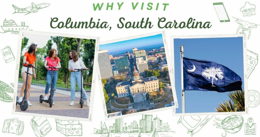 Why visit Columbia, South Carolina