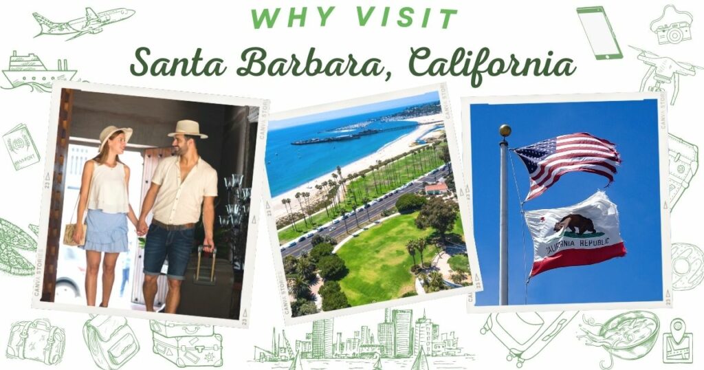 Why visit Santa Barbara, California