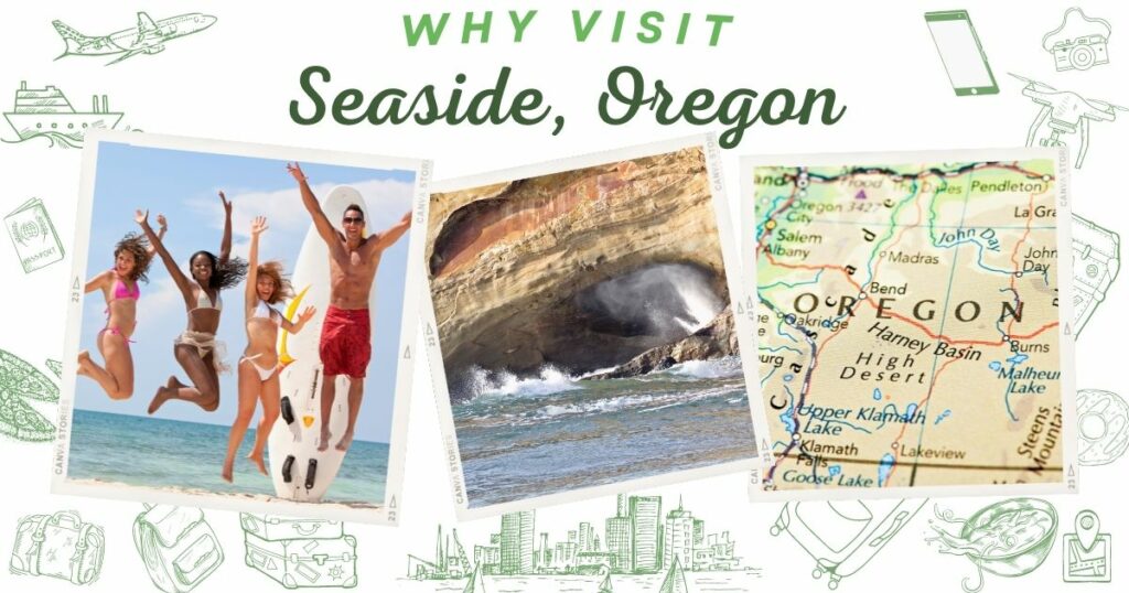 Why visit Seaside, Oregon