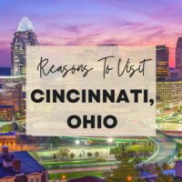 Reasons to visit Cincinnati, Ohio