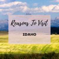 Reasons to visit Idaho