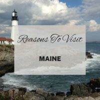 Reasons to visit Maine