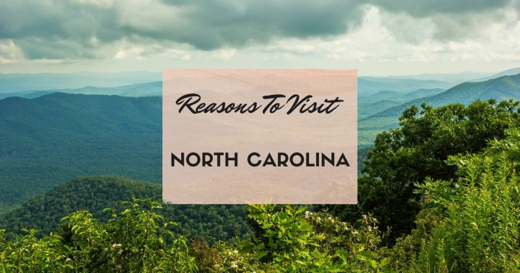 Reasons to visit North Carolina