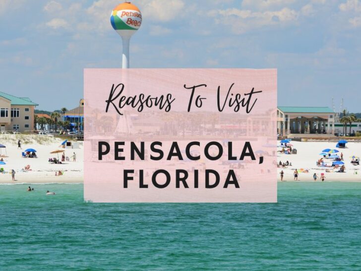 Reasons to visit Pensacola, Florida at least once in your lifetime