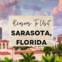 Reasons to visit Sarasota, Florida