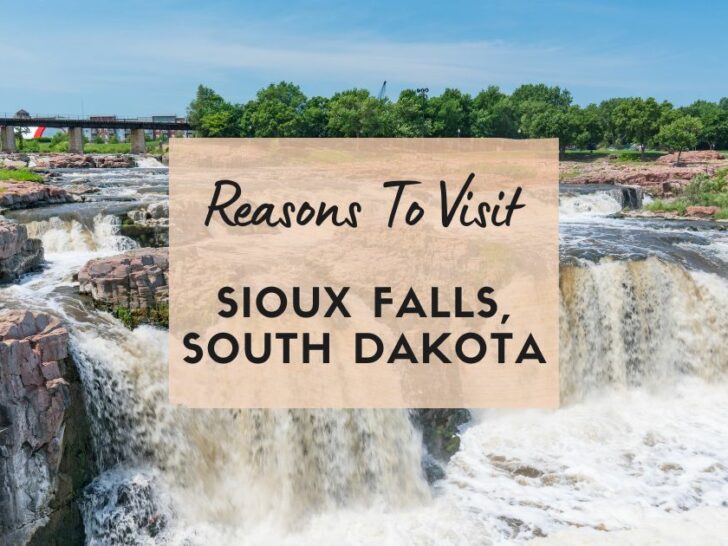 Reasons to visit Sioux Falls, South Dakota at least once in your lifetime