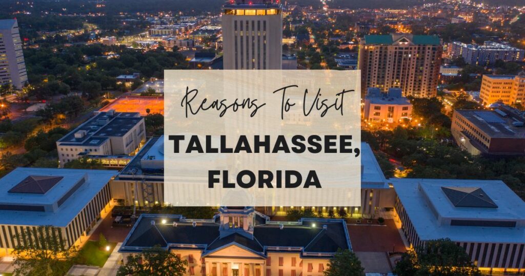 Reasons to visit Tallahassee, Florida