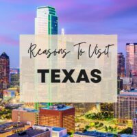 Reasons to visit Texas