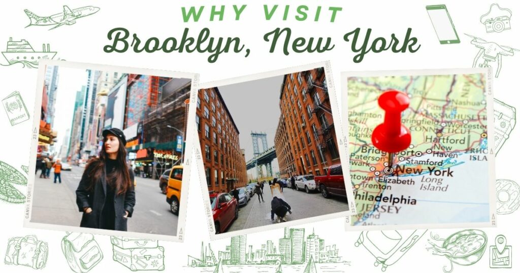 Why visit Brooklyn, New York