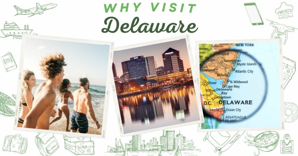Why visit Delaware