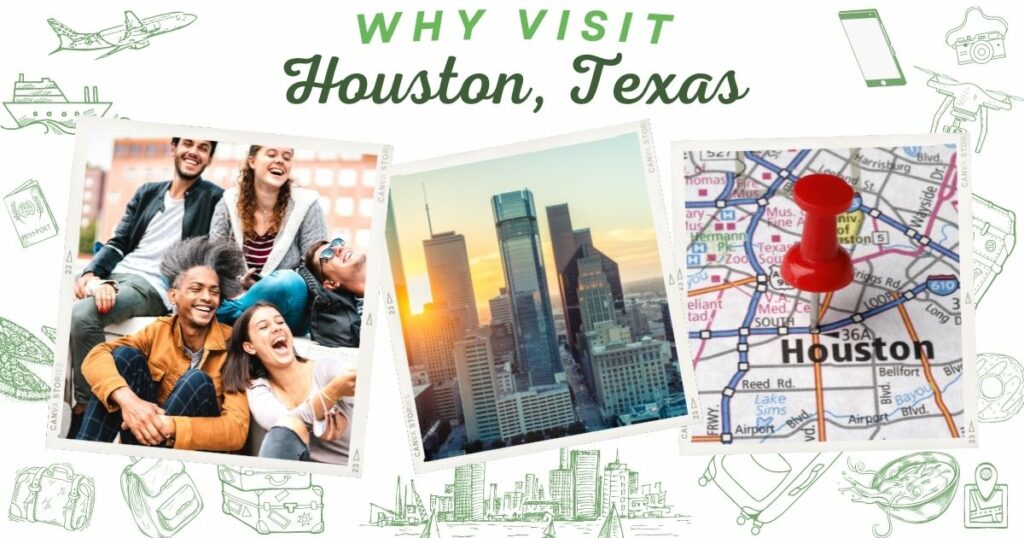 Why visit Houston, Texas