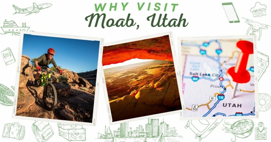 Why visit Moab, Utah